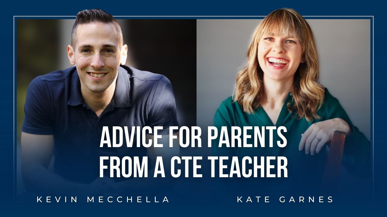 Advice For Parents From A CTE Teacher With Khristen Massic